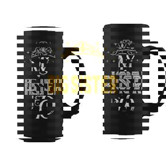 My Big Sister Is 70 Years Old 1952 70Th Sister Birthday Coffee Mug - Monsterry