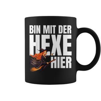 Bin Mit Der Hexe Hier Tassen - Geschenkecke