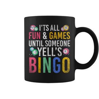 Bingo With Text 'Es Ist Spaß Und Ein Spiel Bis Jemand Bingo Ruft' It's Fun And A Tassen - Geschenkecke