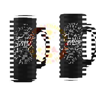 Blessed Thankful Grateful Happy Family For Thanksgiving Coffee Mug - Monsterry