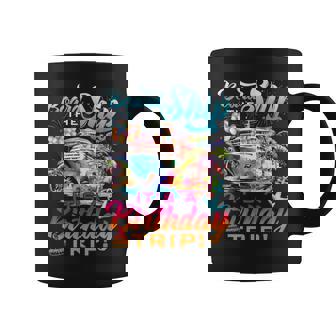 Board The Ship It's A Birthday Trip Cruise Squad Bday Party Coffee Mug - Thegiftio UK