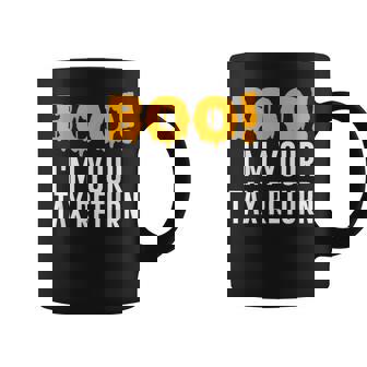 Boo I'm Your Tax Return Halloween Costume Coffee Mug - Monsterry