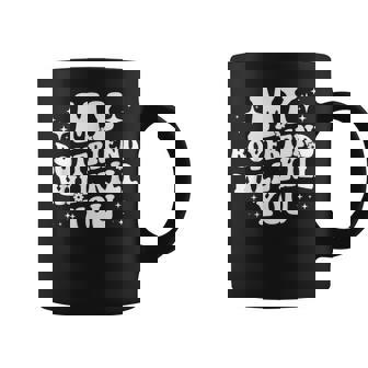 My Boyfriend Will Kill You Coffee Mug - Thegiftio UK