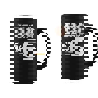 Bro Im 6 Year Old Boy Birthday Or Girl 6Th Birthday Party Coffee Mug - Monsterry