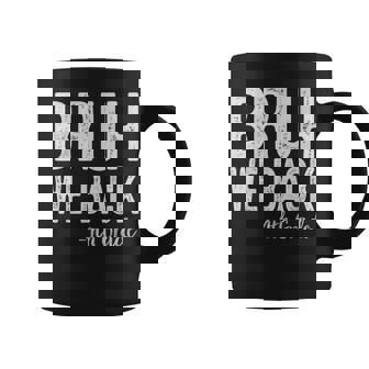 Bruh We Back 4Th Grade First Day Of School Back To School Coffee Mug - Monsterry