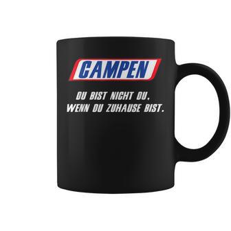 Camping Du Bist Nicht Du Wenn Du Homse Bist Tassen - Geschenkecke