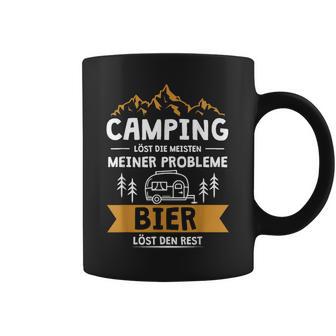 Camping Solves Die Meisten Meiner Probleme Bier Solves Den Rest Tassen - Geschenkecke