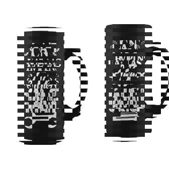 I Can't I Have Plans In The Garage Hobby Mechanic Car Tools Coffee Mug - Thegiftio UK