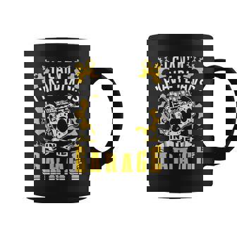 I Can't I Have Plans In The Garage Hobby Mechanic Tools Car Coffee Mug - Thegiftio UK