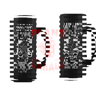 I Can't I Have Plans In The Garage Tools Mechanic Hobby Car Coffee Mug - Thegiftio UK