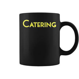 Catering School College Corporate Concert Event Clothing Coffee Mug - Monsterry DE