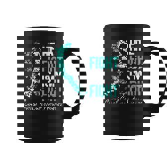 Cervical Cancer Awareness Her Fight My Fight Family Support Coffee Mug - Thegiftio UK