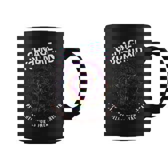 CHANGE YOUR MIND Psychedelics For Mental Health Graphic Print Coffee Mug - Monsterry