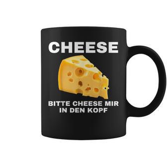 Cheese Mir In Den Kopf Tassen - Geschenkecke