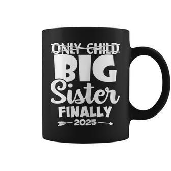 Only Child Expires 2025 Promoted To Big Sister Finally Coffee Mug | Seseable UK