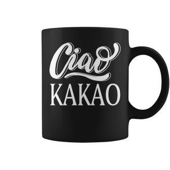 Ciao Kakao Farewell Tschau For Cocoa Drinker Tassen - Geschenkecke