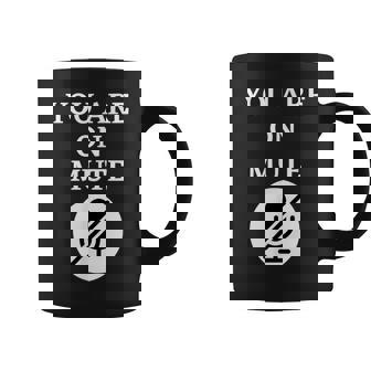 Colleague Work From Home Online Class Mute Mic Meme Coworker Coffee Mug - Monsterry