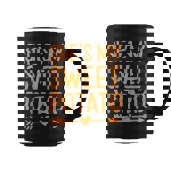 Couples Thanksgiving For Couple She's My Sweet Potato Coffee Mug | Mazezy