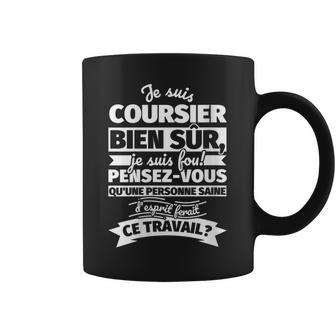 Coursier Bien Sur Je Suis Tasse - Cadeauxyz