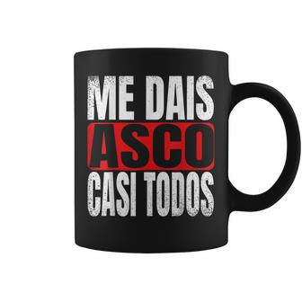 Me Dais Asco Casi Todos Divertido Cumpleaños Sarcastic Camis Taza de café - Regaloses