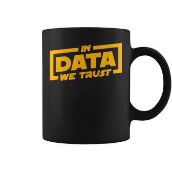 In Data We Trust Programmer & Big Data Tassen - Geschenkecke