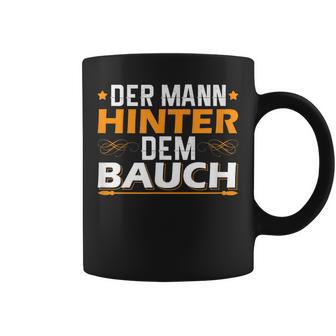 Der Mann Hinter Dem Bauch Tassen - Geschenkecke