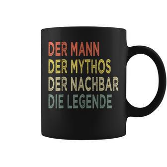 Der Mann Der Mythos The Neighbors Der Nächbar Die Legende N Tassen - Geschenkecke