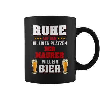 'Der Maurer Will Ein Beer' Tassen - Geschenkecke