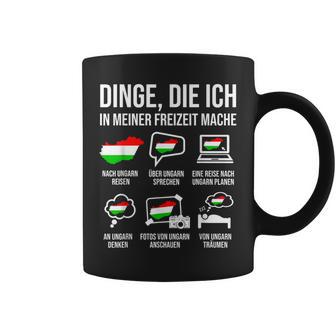 Dinge In Meiner Freizeit Heimat Hungary Tassen - Geschenkecke