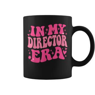 In My Director Era Groovy Vintage Director Saying Quote Coffee Mug | Seseable UK