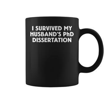 Divertida I Survived My Husband's Phd Disertation Taza de café - Regaloses