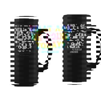 What Are We Doing Today Pe Teacher Life Tie Dye Coffee Mug - Thegiftio UK