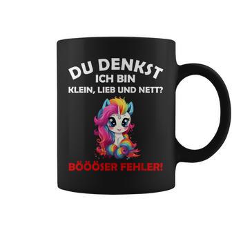 Du Denkst Ich Bin Klein Lieb Und Nett Cute Unicorn Tassen - Geschenkecke