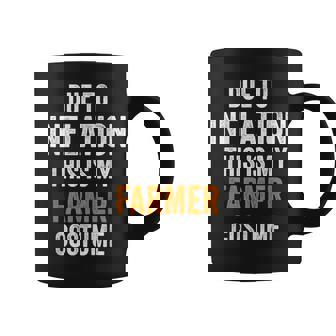 Due To Inflation This Is My Farmer Costume Halloween Coffee Mug | Mazezy