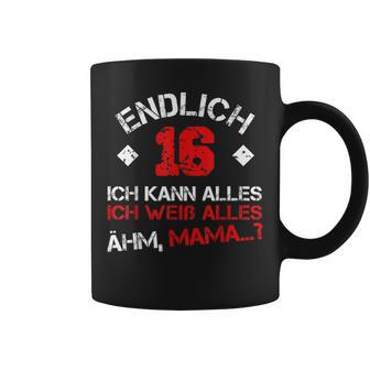 Endlich 16 Ich Kann Alles Ich Weiß Alles Ähm Mama Tassen - Geschenkecke