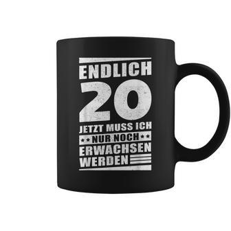 Endlich 20 Jetzt Muss Ich Nur Noch Wachsen Werden Tassen - Geschenkecke