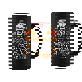 Er Thanksgiving Nurse Crew Thanksgiving Emergency Nurse Coffee Mug | Mazezy
