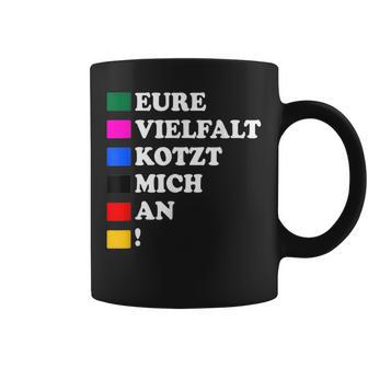 Eureielfalt Kotzt Mich An Tassen - Geschenkecke