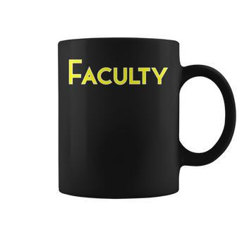 Faculty School College Corporate Concert Event Clothing Coffee Mug - Monsterry CA