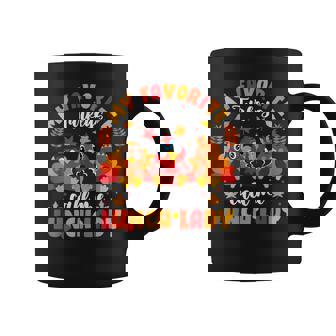 My Favorite Turkeys Call Me Lunch Lady Thanksgiving Turkey Coffee Mug - Monsterry