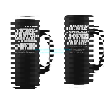 I Am Fearless Not Afraid Except Spiders Snakes Mice Coffee Mug - Monsterry