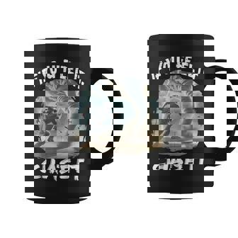 If You Feel It Chase It Tornado Wrangler Tornado Chase Coffee Mug | Mazezy