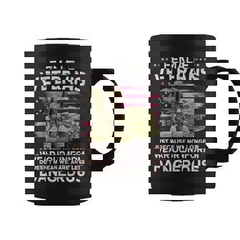 Female Veteran Shirt Just Because Uniform Dangerous Alumni Graphic Print Coffee Mug - Monsterry