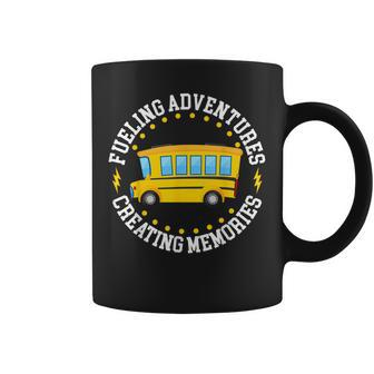 Fueling Adventures Creating Memories School Bus Driver Mens Coffee Mug - Monsterry CA
