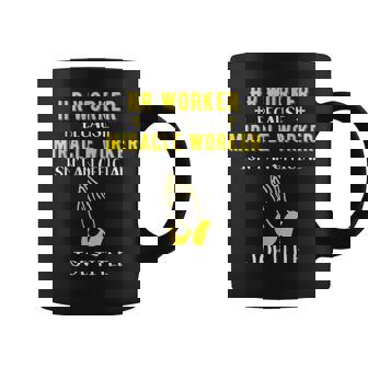 Hr Worker Because Miracle Worker Isn't A Job Title Gif Coffee Mug - Monsterry