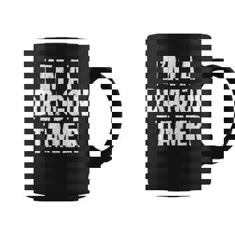 I'm A Dragon Tamer Easy Halloween Costume Coffee Mug - Monsterry