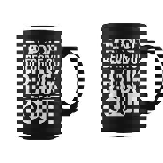 Jiujitsu Bjj Tap Out Before You Black Out Self-Defense Coffee Mug - Monsterry