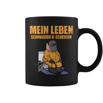 Mein Leben Sweat Und Scheißen Welder Slogan Tassen - Geschenkecke