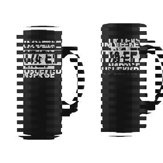 Sayings In My Defense I Was Left Unsupervised Coffee Mug - Thegiftio UK