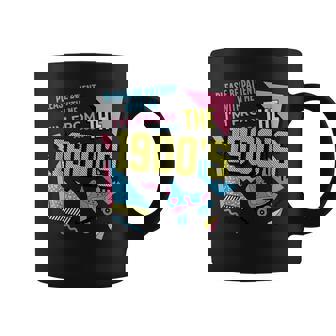 Vintage Please Be Patient With Me I'm From The 1900'S Coffee Mug - Monsterry